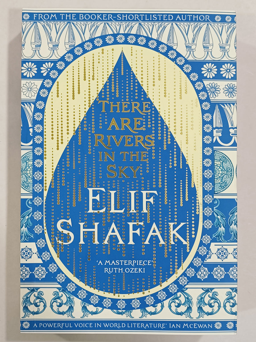 There Are Rivers in the Sky By Elif Shafak – MOB10656