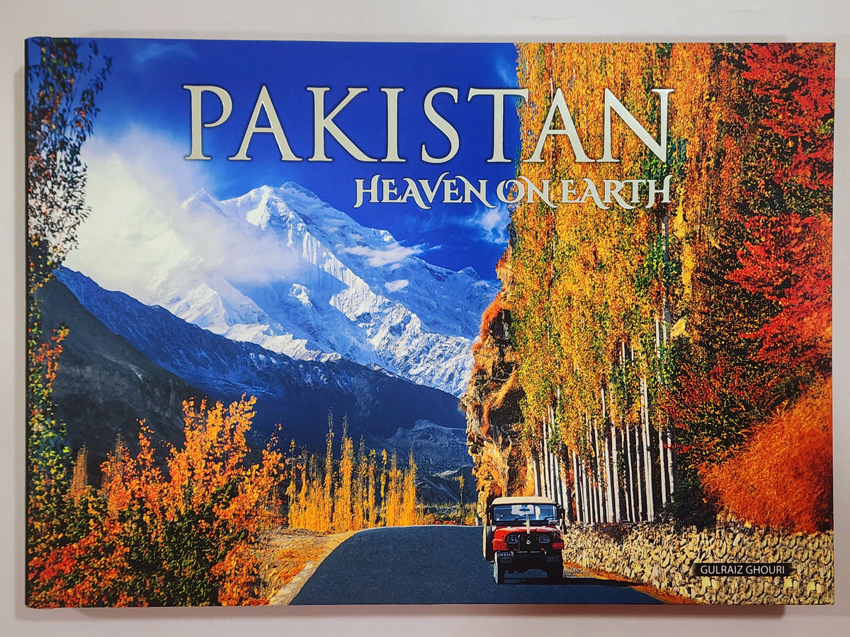 Pakistan Heaven On Earth Picture Book Gulraiz Ghouri – MOB10656