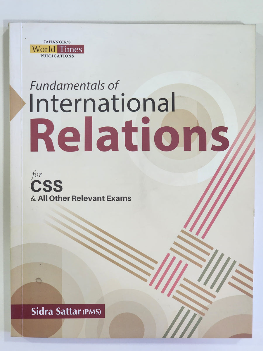 Fundamentals of International Relations for CSS By Sidra Sattar – MOB10656