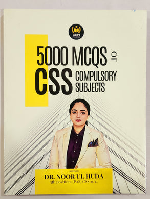 5000 MCQ’s of CSS Compulsory Subjects by Dr. Noor ul Huda