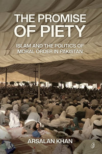 The Promise Of Piety By Arsalan Khan