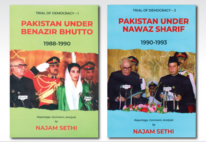 Trial of Democracy 1 & 2 By Najam Sethi Pakistan Under Nawaz Sharif / Pakistan Under Benazir Bhutto