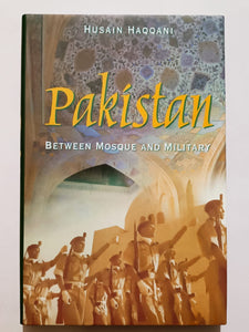 Pakistan Between Mosque And Military By Husain Haqqani