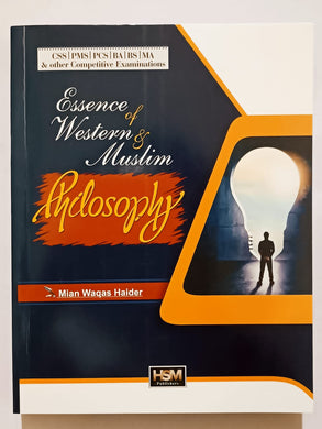 Essence of Western and Muslim Philosophy By Mian Waqas Haider