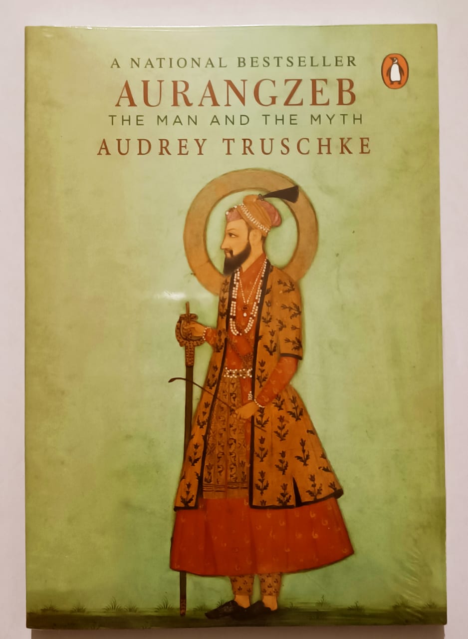 Aurangzeb The Man and the Myth