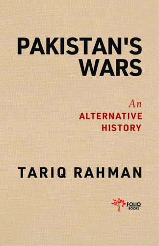 Pakistan’s Wars
An Alternative History