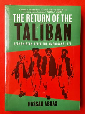 The Return of the Taliban: Afghanistan After the Americans Left