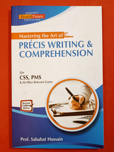 Mastering the Art of PRECIS WRITING & COMPREHENSION