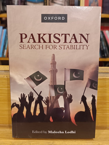 Pakistan Search for Stability By Maleeha Lodhi