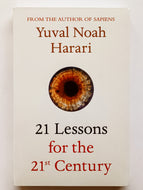 21 Lessons for the 21st Century By Yuval Noah Harari