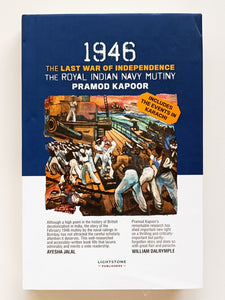 1946 The Last War of Independence The Royal Indian Navy Mutiny