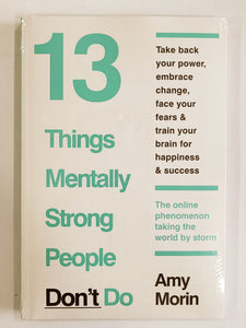 13 Things Mentally Strong Parents Don't Do By Amy Morin