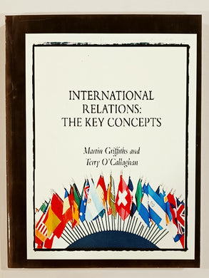 International Relations The Key Concepts Martin Griffiths