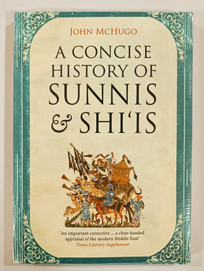 A Concise History of Sunnis and Shi'is