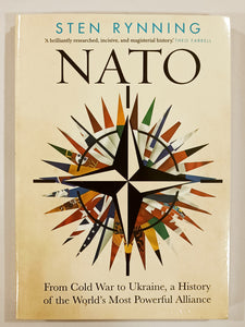 NATO: From Cold War to Ukraine, a History of the World’s Most Powerful Alliance