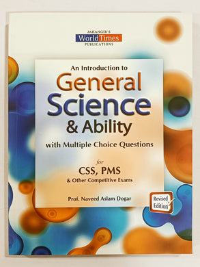 An Introduction of General Science & Ability By Naveed Aslam Dogar