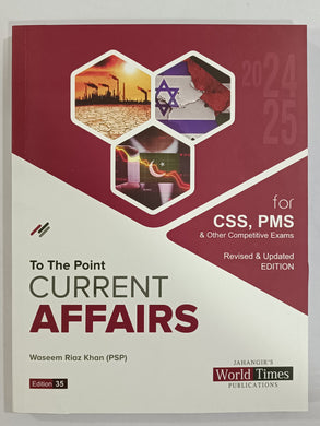 To The Point Current Affairs By Waseem Riaz Khan