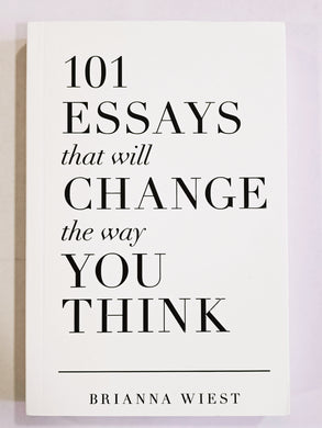 101 Essays That Will Change the Way You Think