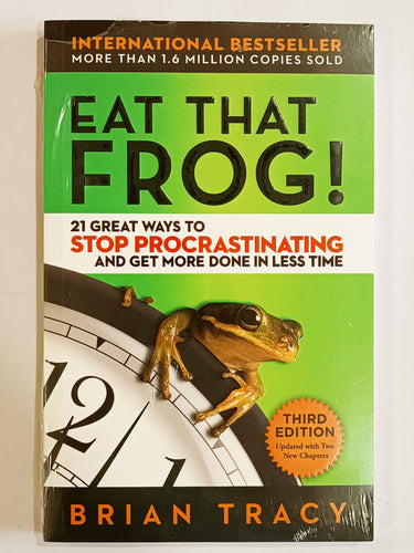 Eat That Frog!: 21 Great Ways to Stop Procrastinating and Get More Done in Less Time