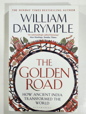 The Golden Road: How Ancient India Transformed the World