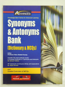 Advanced Synonyms & Antonyms Bank ( Dictionary and MCQs )