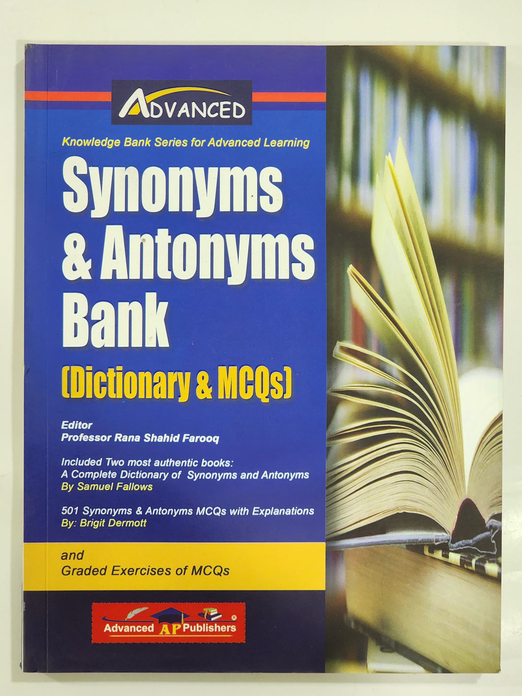 Advanced Synonyms & Antonyms Bank ( Dictionary and MCQs )