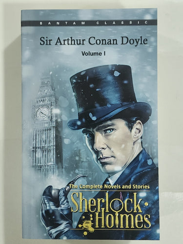 Sherlock Holmes The Complete Novels and Stories (Volume 1 & 2)