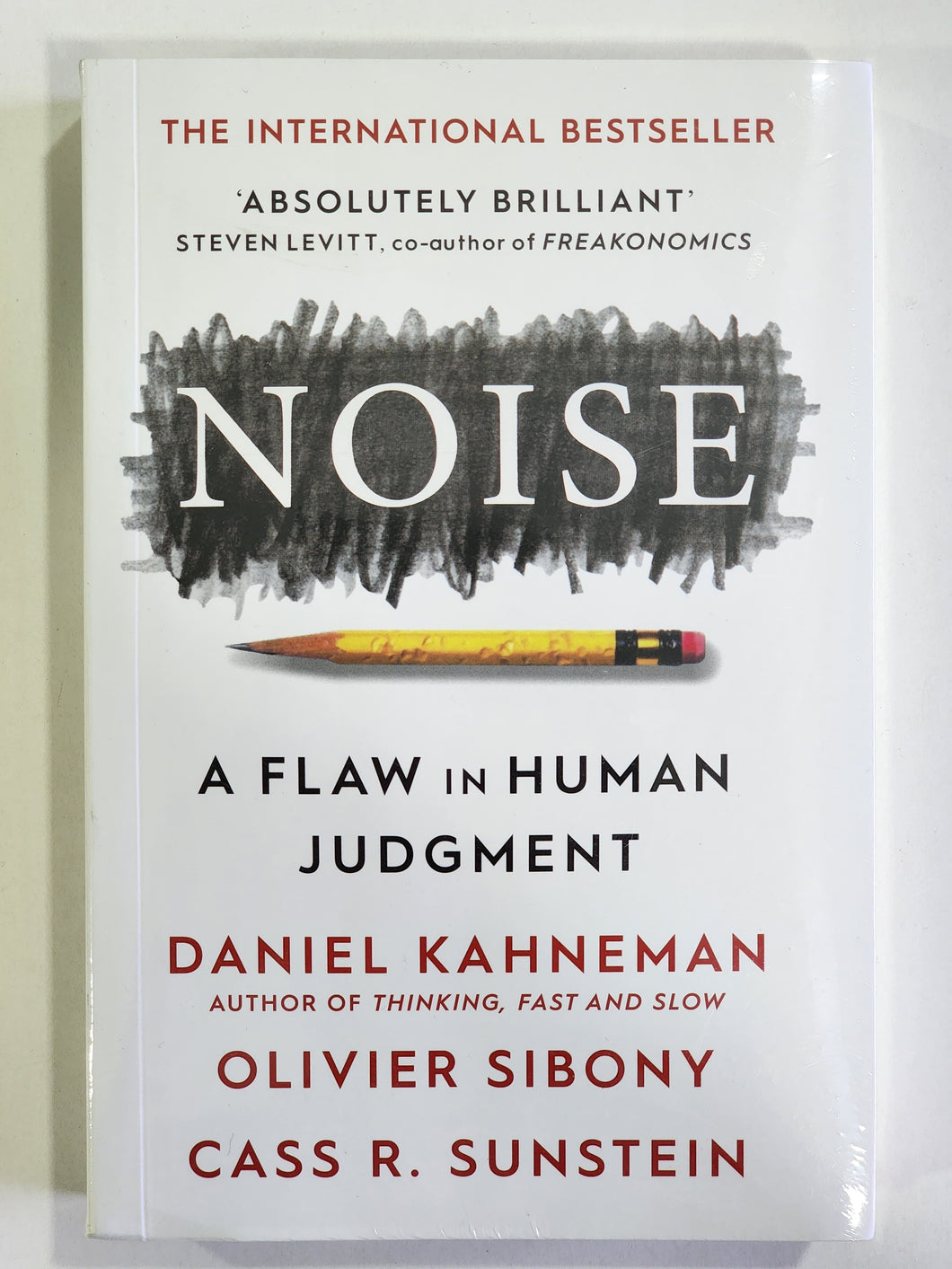 Noise A Flaw in Human Judgment By Daniel Kahneman