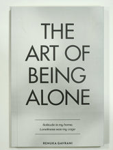 Load image into Gallery viewer, The Art of Being Alone: Solitude is My Home Loneliness was My Cage