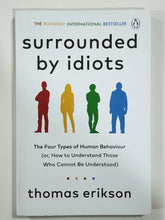 Load image into Gallery viewer, Surrounded by Idiots The Four Types of Human Behavior