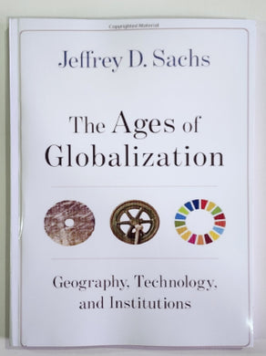 The Ages of Globalization: Geography, Technology, and Institutions