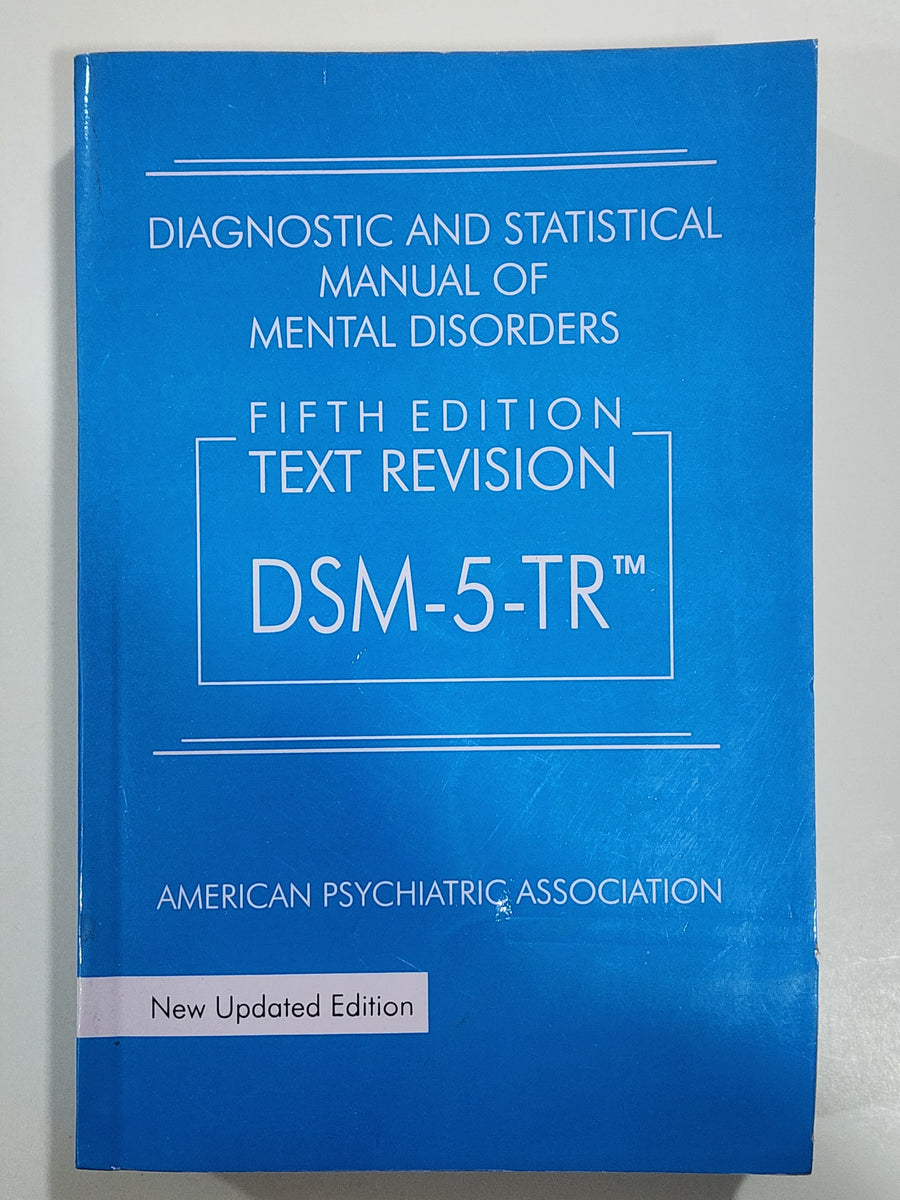 Diagnostic and Statistical Manual of Mental Disorders (DSM-5-TR) Fifth ...