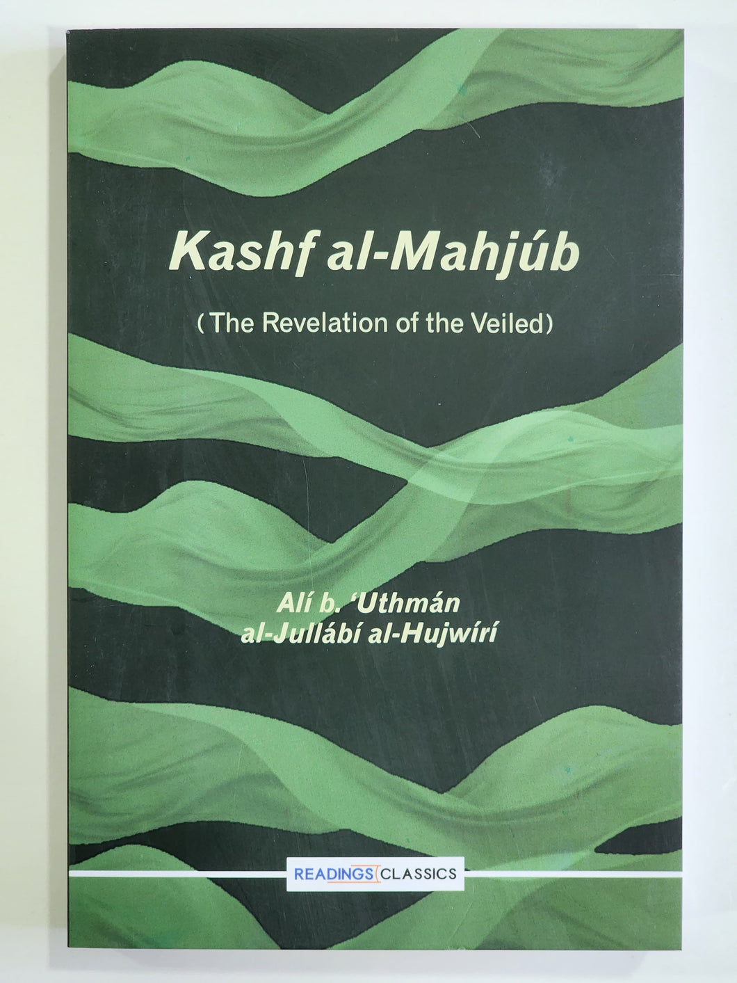 Kashf al-Mahjub (the Revelation Of the Veiled) English Translation