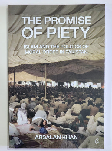 The Promise Of Piety By Arsalan Khan