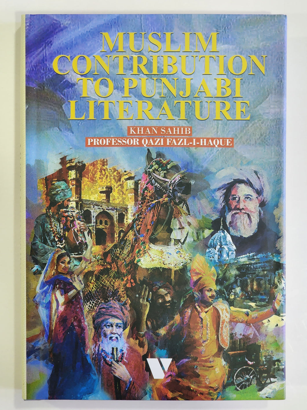 Muslim Contribution to Punjabi Literature By Qazi Fazl-I-Haque