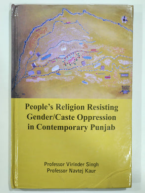 People’s Religion Resisting Gender Caste Oppression in Contemporary Punjab