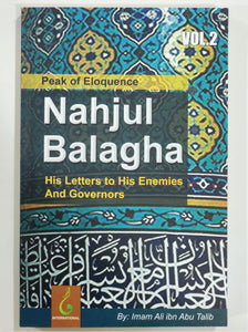 Nahjul Balagha (Peak of Eloquence) Volume One & Two by Imam Ali ibn Abu Talib