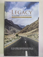Legacy Beyond Leadership By Lt. Gen. Arshad Mahmood