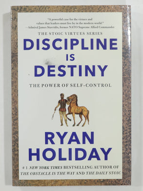 Discipline Is Destiny: The Power of Self-Control
