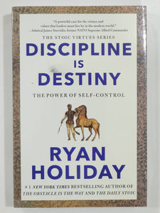 Discipline Is Destiny: The Power of Self-Control