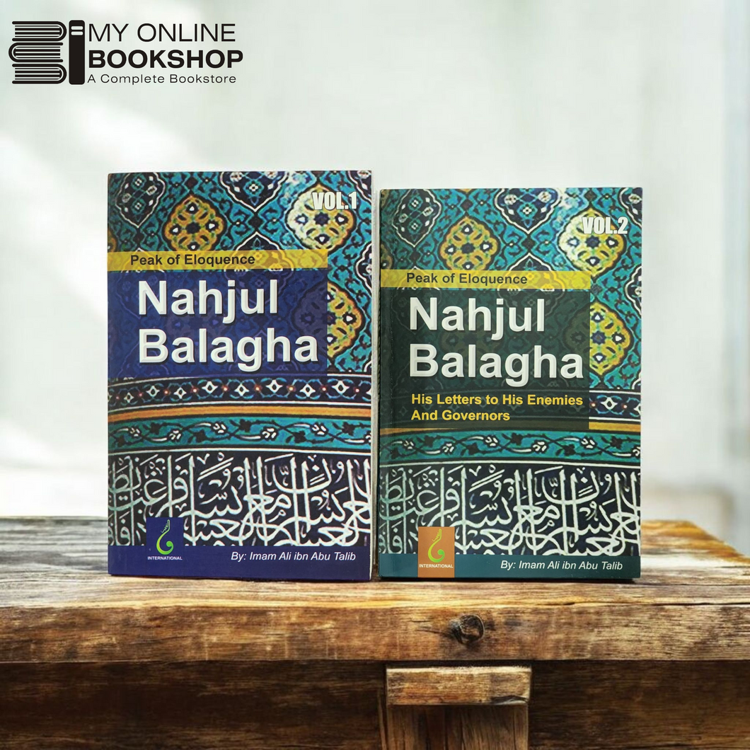 Nahjul Balagha (Peak of Eloquence) Volume One & Two by Imam Ali ibn Abu Talib