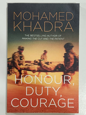 Honour, Duty, Courage By Mohamed Khadra