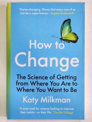 How to Change By Katy Milkman