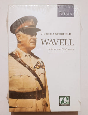 WAVELL Soldier and Statesman