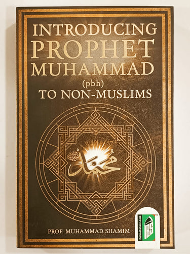 Introducing Prophet Muhammad (PBUH) to Non Muslims