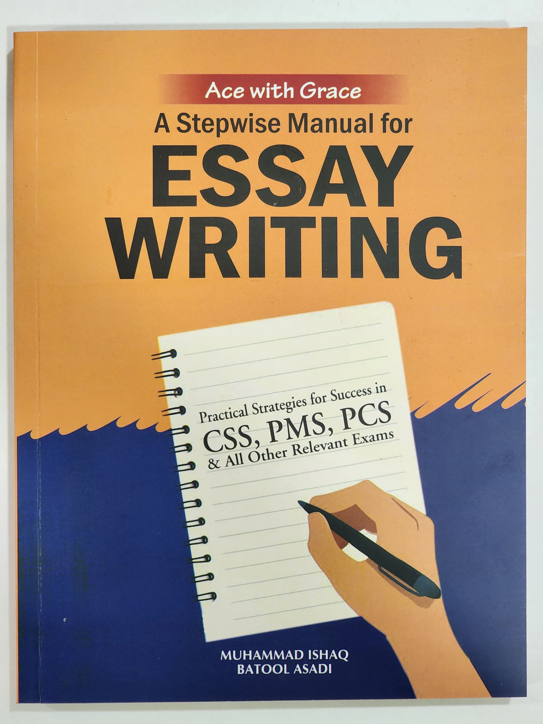 Essay Writing A Stepwise Manual By Muhammad Ishaq | Batool Asadi