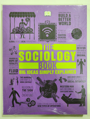The Sociology Book Big Ideas Simply Explained DK Series