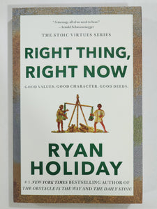 Right Thing, Right Now: Good Values. Good character. Good deeds.