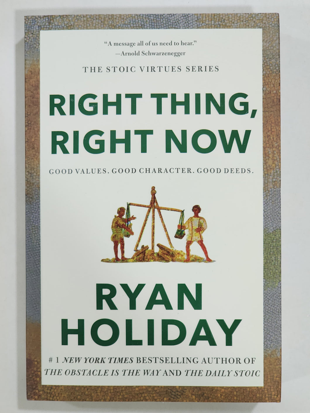 Right Thing, Right Now: Good Values. Good character. Good deeds.