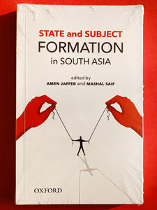 State and Subject Formation in South Asia